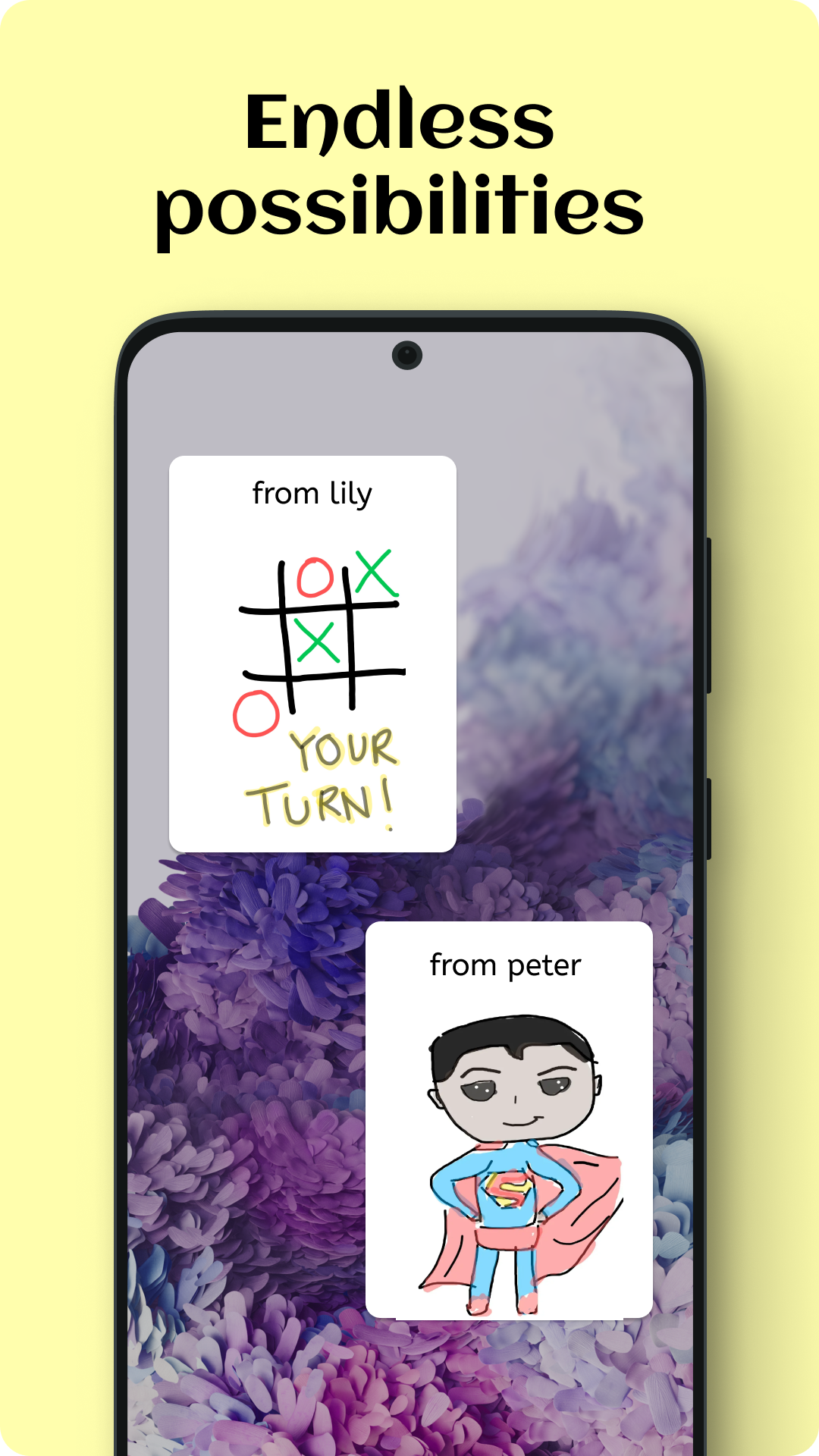 Endless possibilities